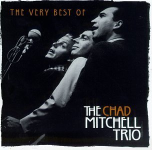 Chad Mitchell Trio/Very Best Of Chad Mitchell Tri